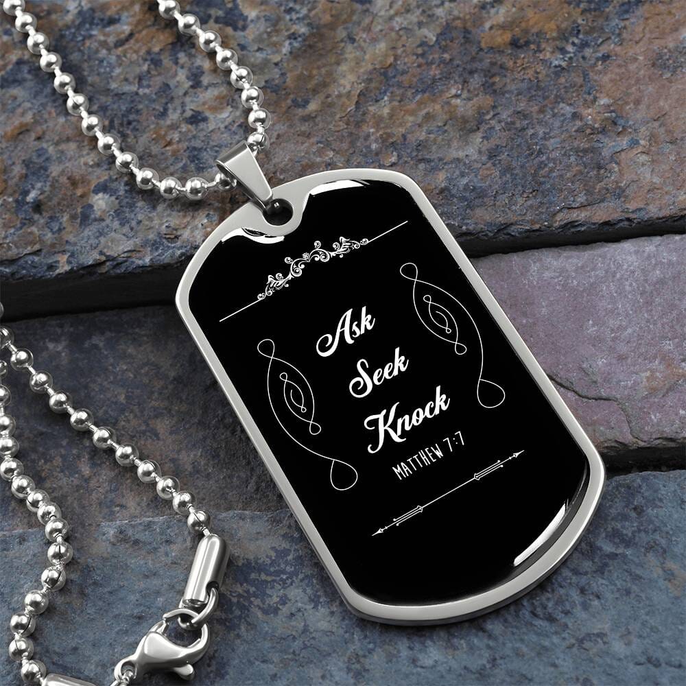 Matthew 7:7 - Ask - Seek - Knock - Dog Tag Necklace - The Shoppers Outlet