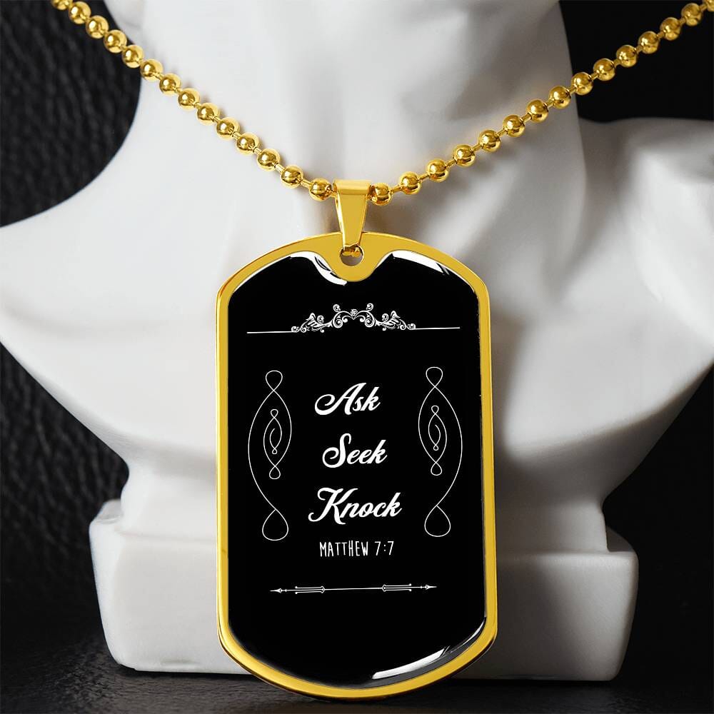 Matthew 7:7 - Ask - Seek - Knock - Dog Tag Necklace - The Shoppers Outlet