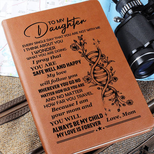 Graphic Leather Journal - Daughter - You Will Always Be My Child - The Shoppers Outlet