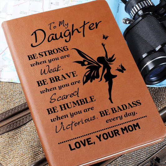 Graphic Leather Journal - Daughter - Be Badass Every Day - The Shoppers Outlet