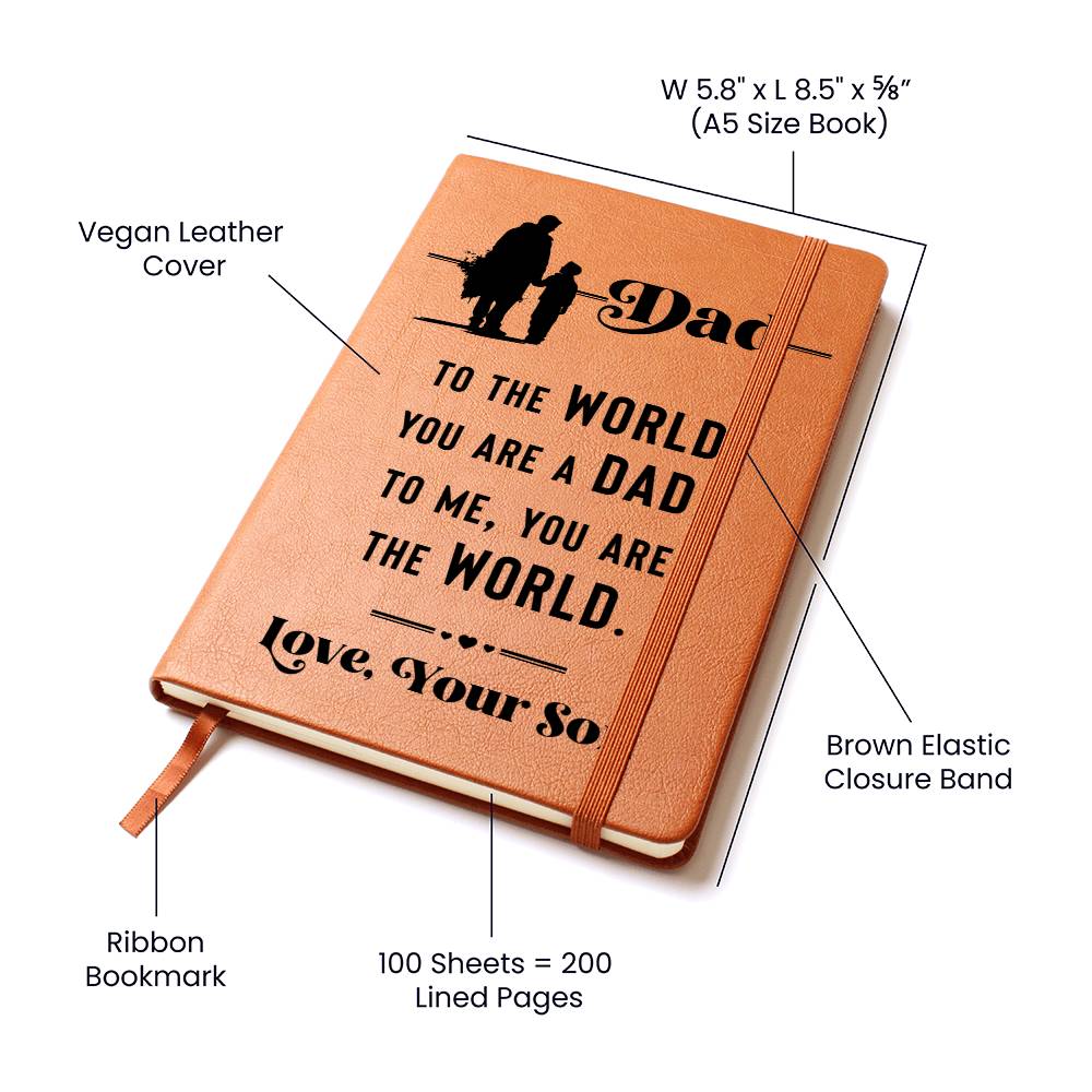 Graphic Leather Journal - Dad -To The World You Are A Dad - The Shoppers Outlet