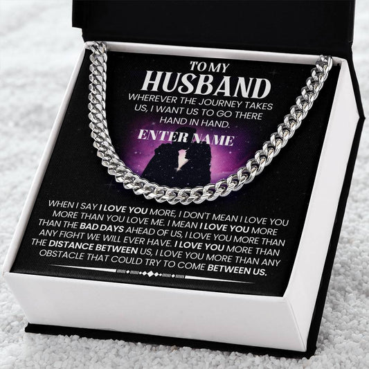 Gift For Husband - Wherever The Journey Takes Us I Want To Go - Cuban Link Chain Necklaces - The Shoppers Outlet