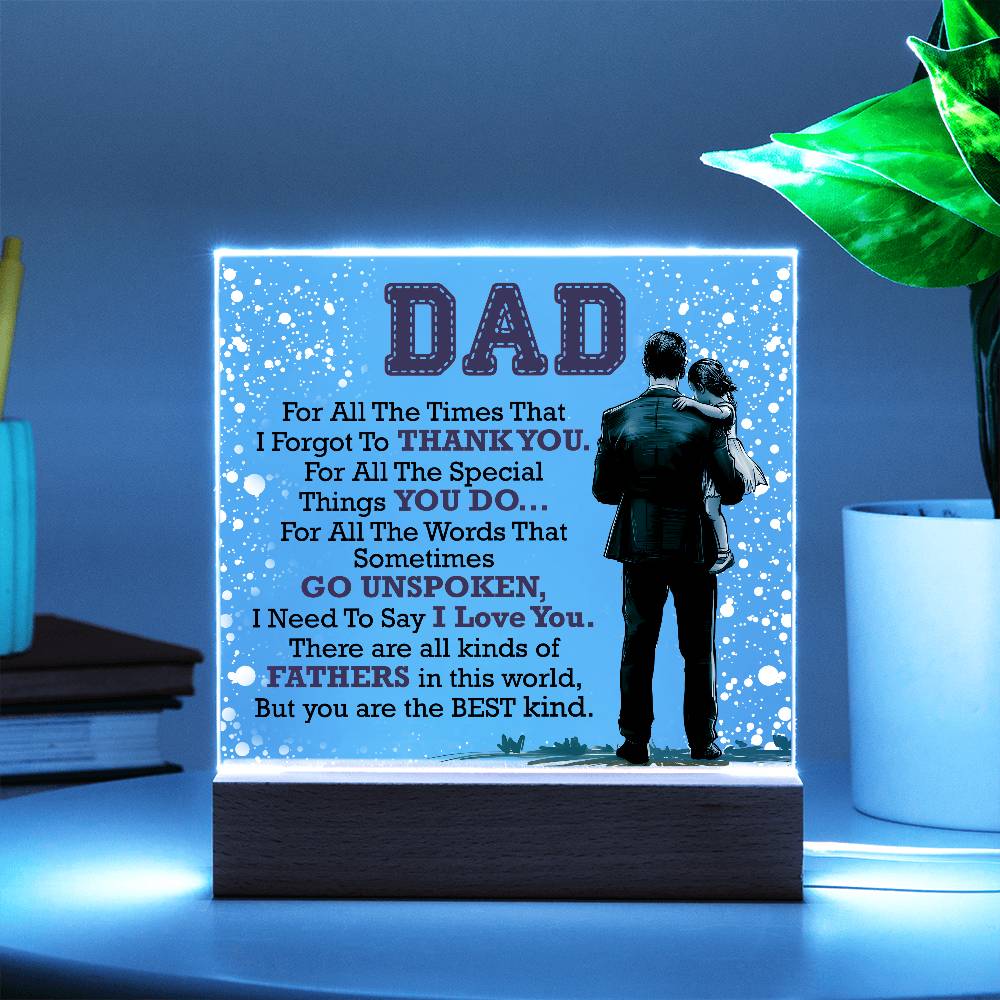 Gift For Dad - For All The Times That A Forgot To Thank You - Square Acrylic Plaque - The Shoppers Outlet