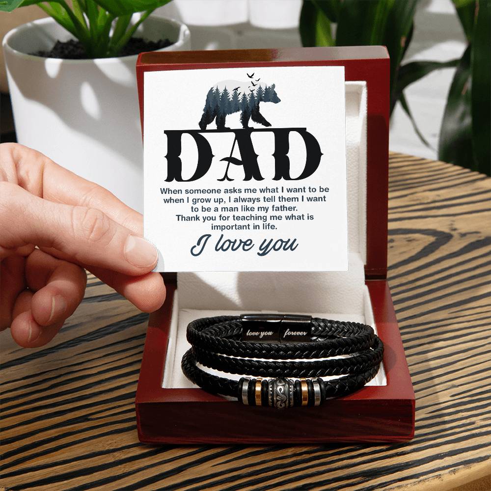 Dad - When Someone Asks Me What I Want To Be - Men's Love You Forever Bracelet - The Shoppers Outlet