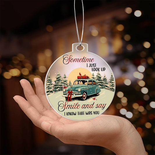 Inspirational - Holiday Ornament - Sometime I Just Look Up -Personalized Acrylic Ornament - The Shoppers Outlet