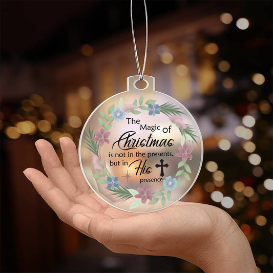 Inspirational - Holiday Ornament - The Magic Of Christmas - Personalized Acrylic Ornament - The Shoppers Outlet