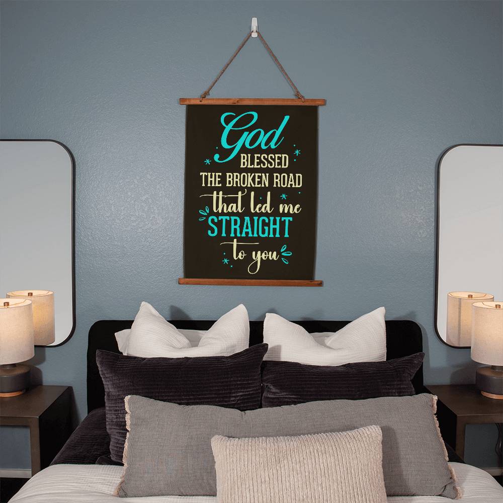 Faith - God Blessed The Broken Road That Led Me Straight To You - Wood Framed Wall Tapestry - Vertical Design - The Shoppers Outlet