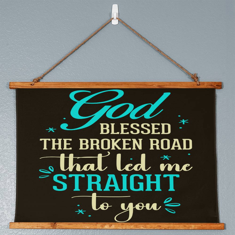 Faith - God Blessed The Broken Road That Led Me Straight To You - Wood Framed Wall Tapestry - Horizontal Design - The Shoppers Outlet