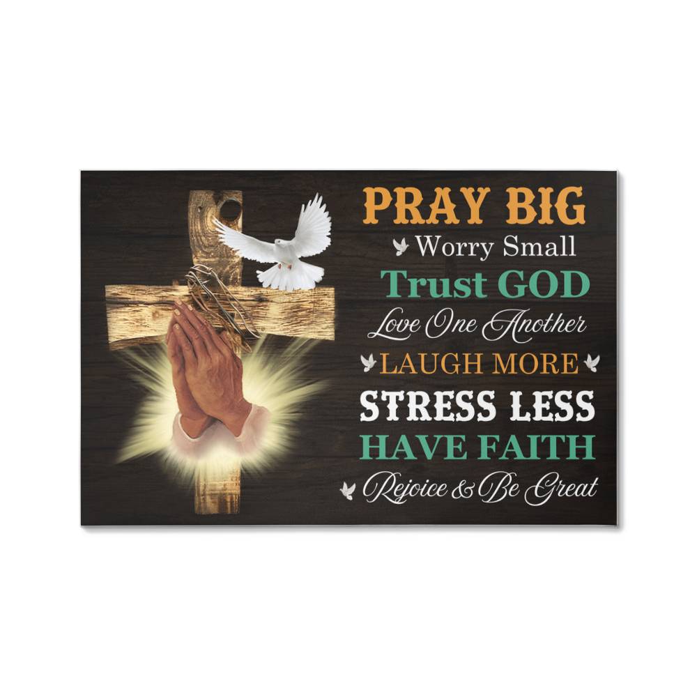 Inspirational - Pray Big - Gallery Wrapped Canvas Prints - The Shoppers Outlet