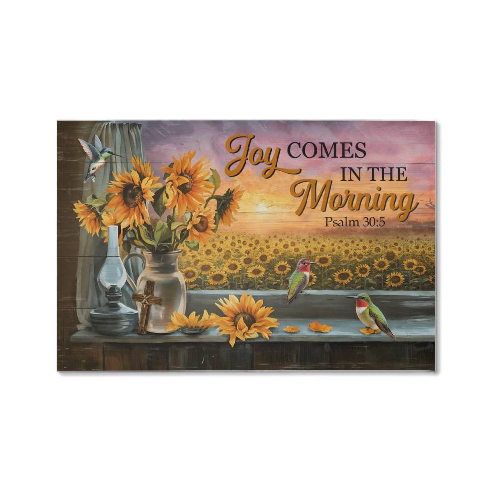 Faith - Joy Comes In The Morning - Psalm 30:5 - Gallery Wrapped Canvas Prints - The Shoppers Outlet