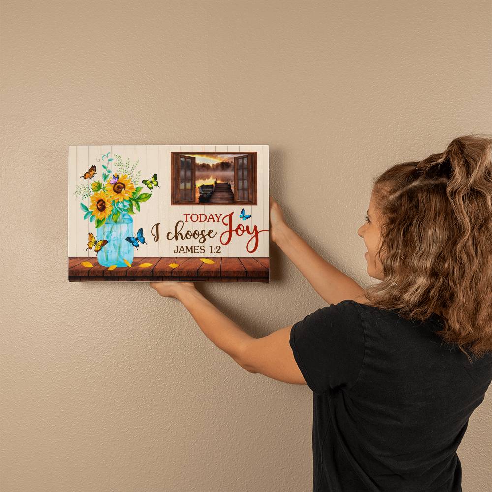 Faith - Today I Choose Joy - James 1:2 - Gallery Wrapped Canvas Prints - The Shoppers Outlet