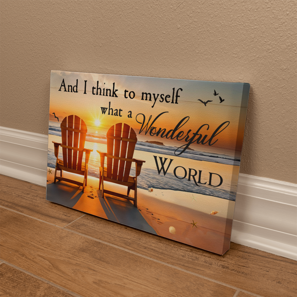 Inspirational - And I Think To Myself What A Wonderful World - Gallery Wrapped Canvas - The Shoppers Outlet