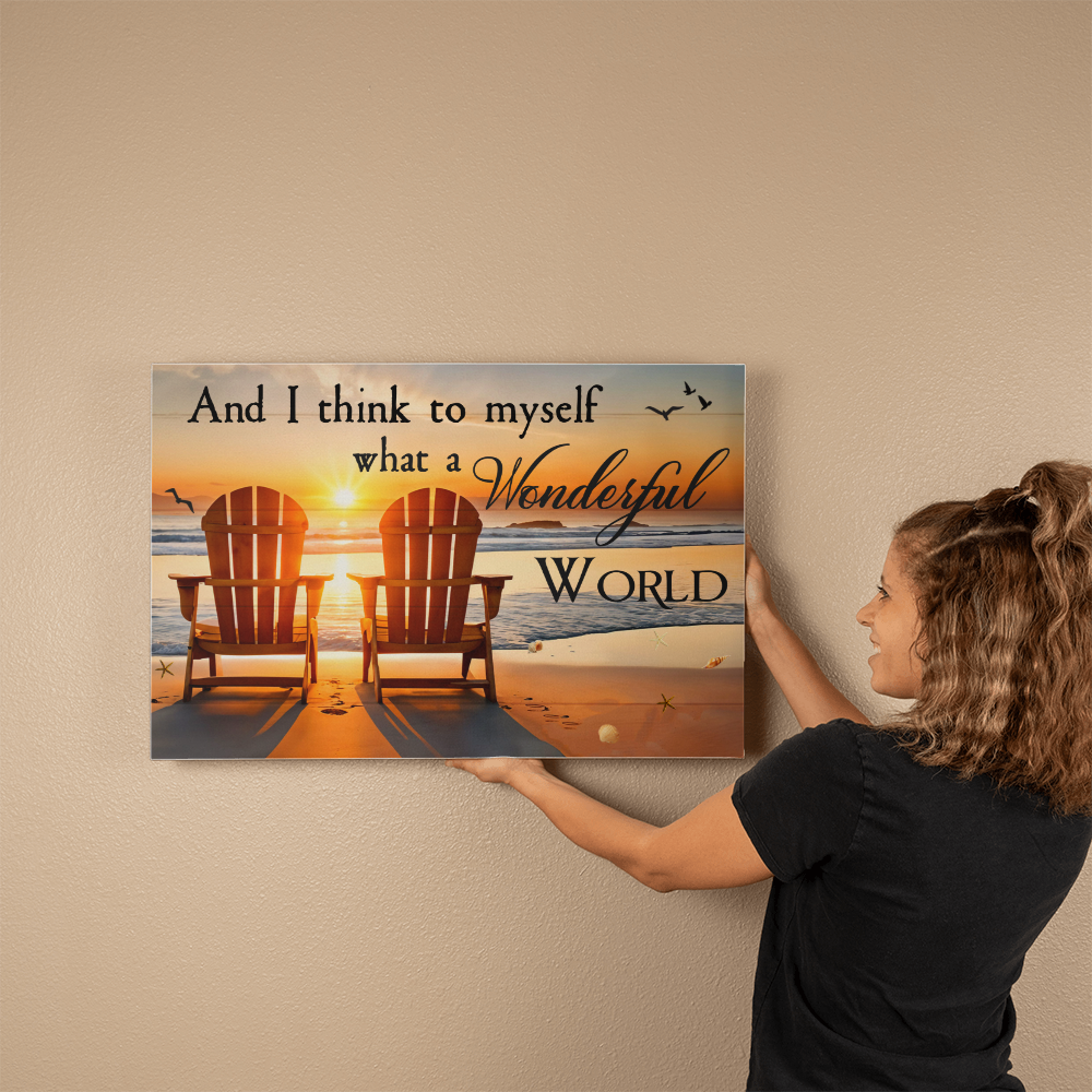 Inspirational - And I Think To Myself What A Wonderful World - Gallery Wrapped Canvas - The Shoppers Outlet