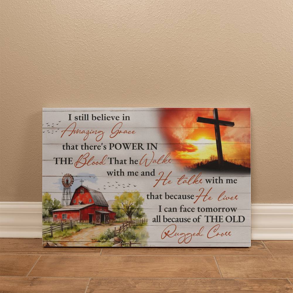 Faith - I Still Believe In  Amazing Grace - Gallery Wrapped Canvas Prints - The Shoppers Outlet