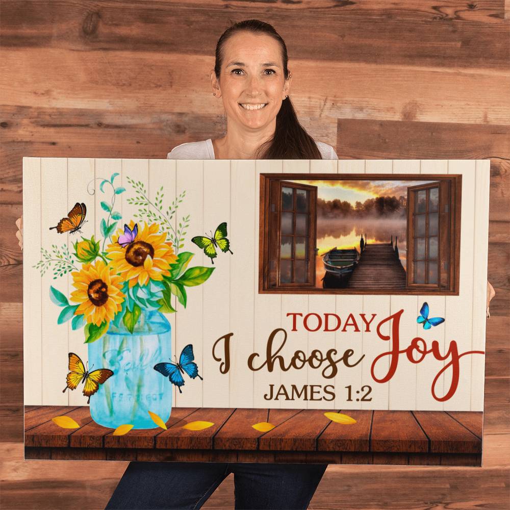 Faith - Today I Choose Joy - James 1:2 - Gallery Wrapped Canvas Prints - The Shoppers Outlet