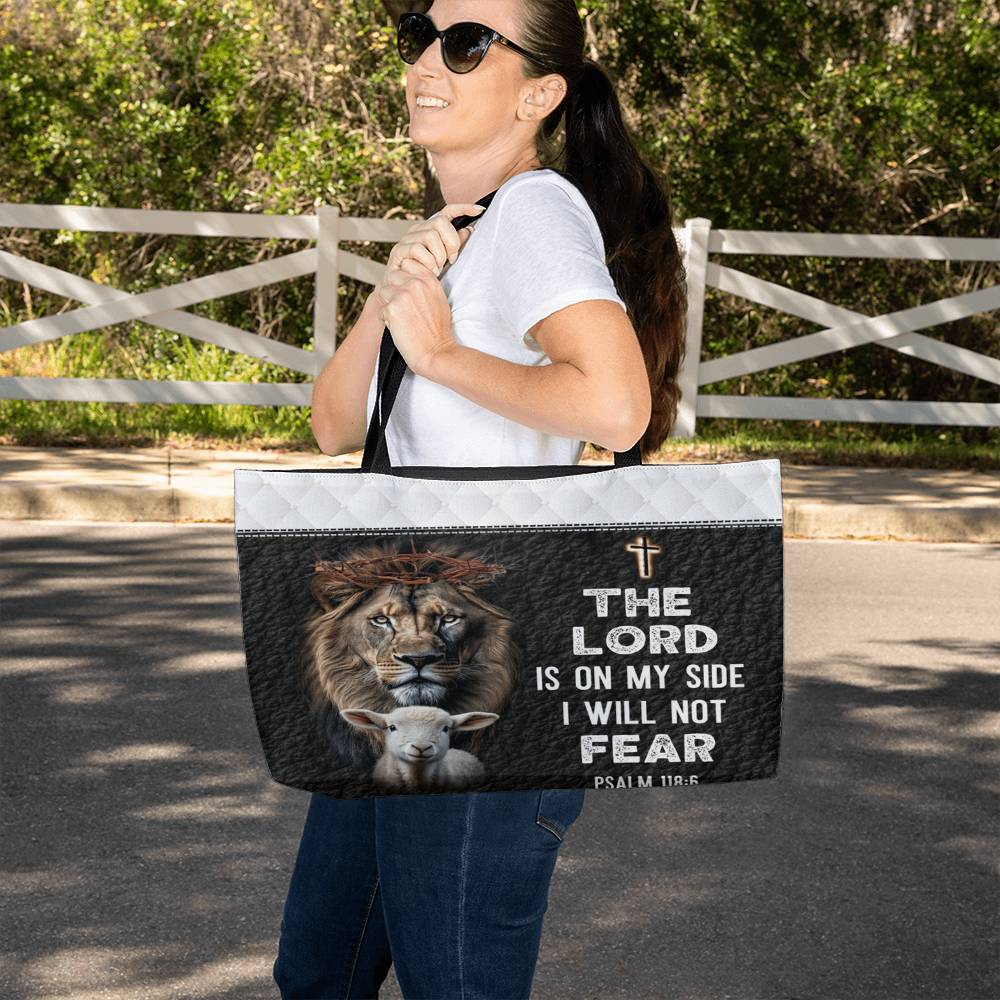 Faith - The Lord Is On My Side I Will Not Fear - Psalm 118:6 - Weekender Tote Bags - The Shoppers Outlet