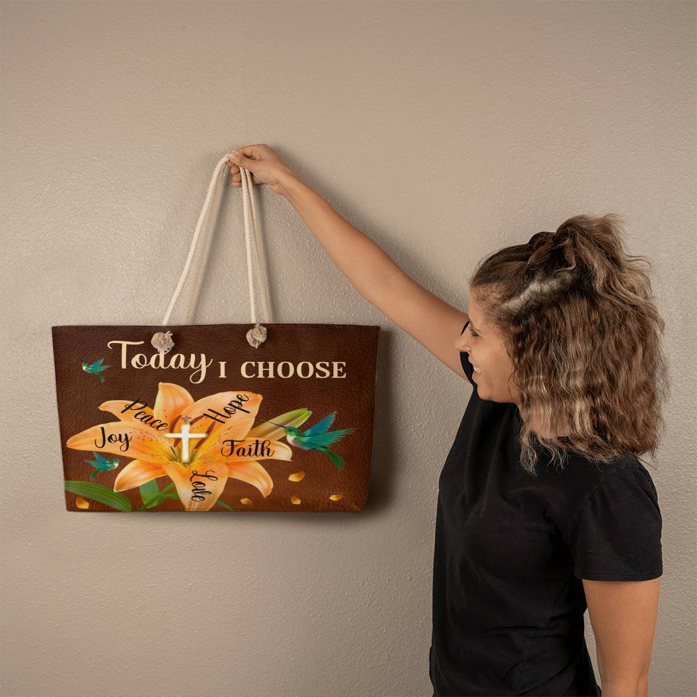 Inspirational - Today I Choose Faith Joy Peace Hope Love - Weekender Tote Bags - The Shoppers Outlet