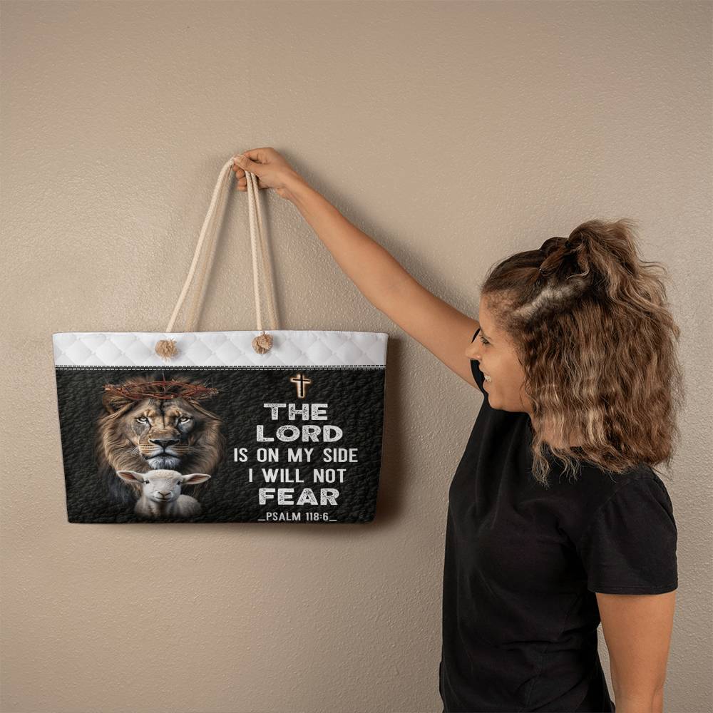 Faith - The Lord Is On My Side I Will Not Fear - Psalm 118:6 - Weekender Tote Bags - The Shoppers Outlet