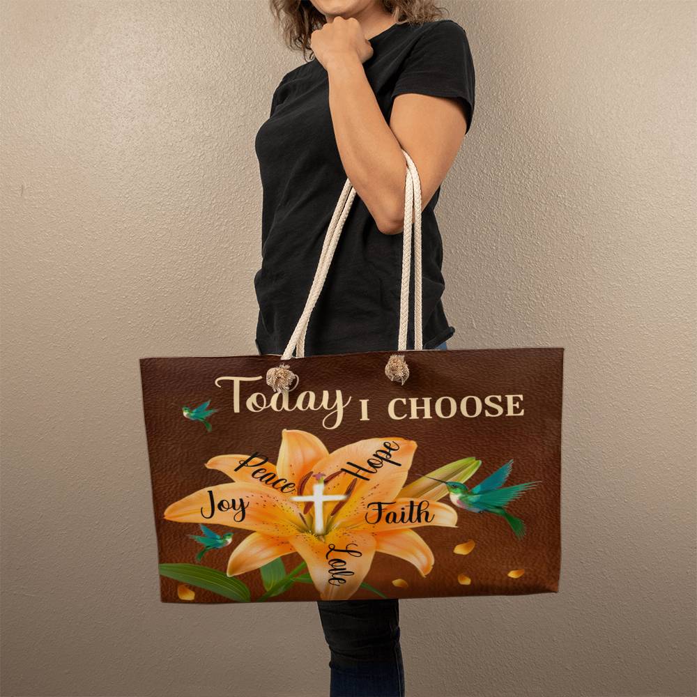 Inspirational - Today I Choose Faith Joy Peace Hope Love - Weekender Tote Bags - The Shoppers Outlet