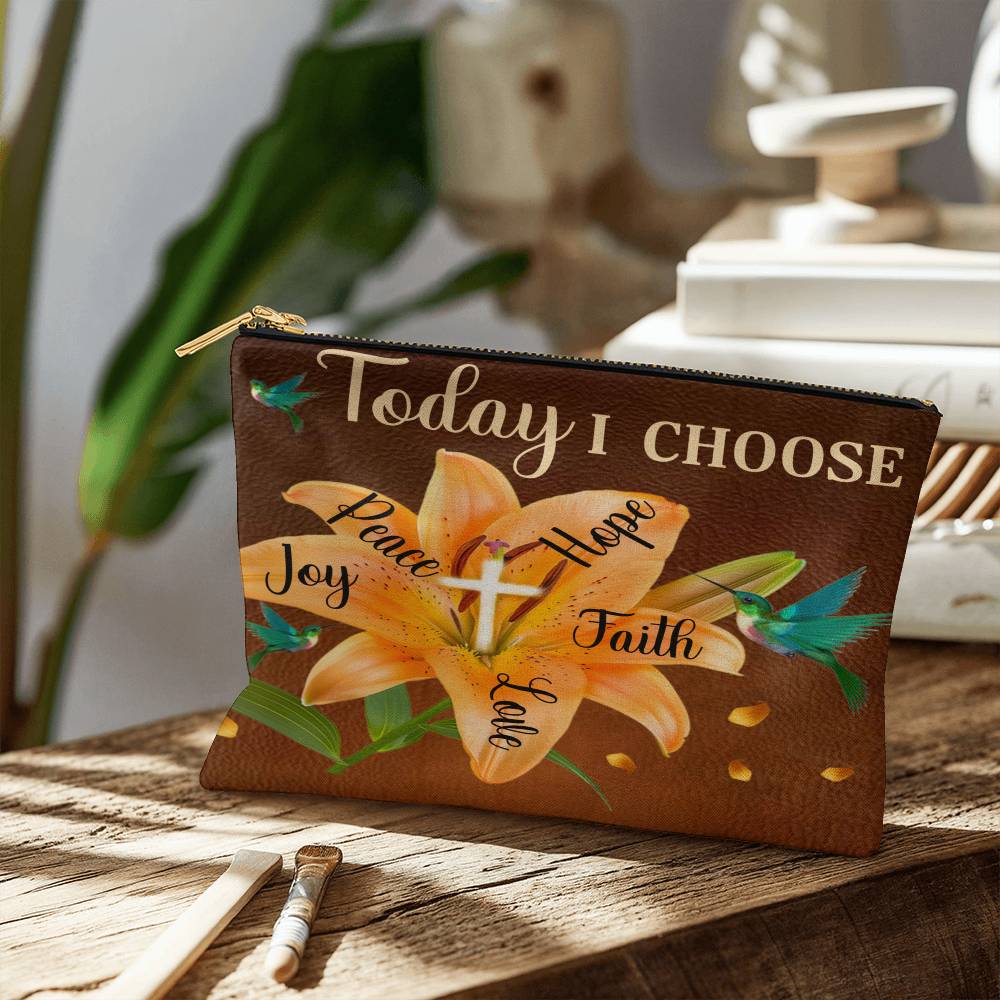 Inspirational - Today I Choose Faith Joy Peace Hope Love - Small Fabric Zippered Pouch - The Shoppers Outlet