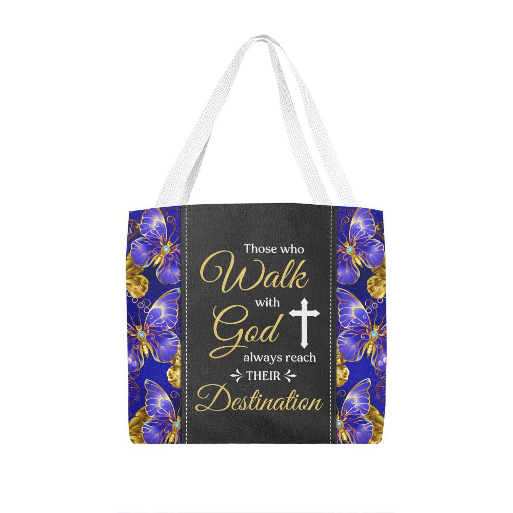 Inspirational - Those  Who Walk With God Always Reach Their Destination - Classic Tote Bags - The Shoppers Outlet