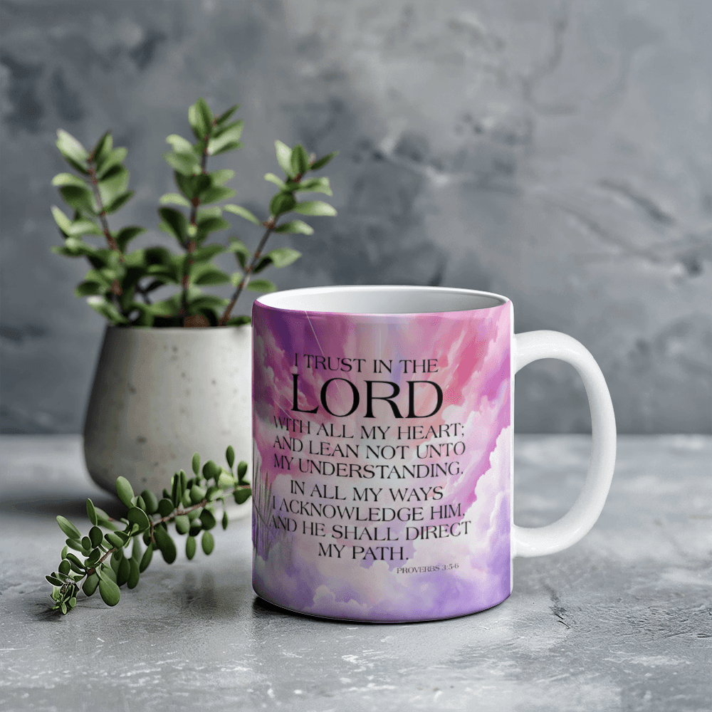 Faith - I Trust In The Lord - Proverbs 3:5-6 - Ceramic Mug - The Shoppers Outlet