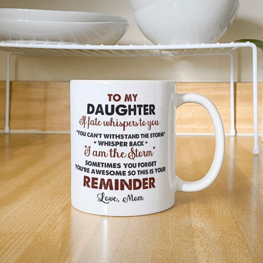 Emotional - To My Daughter - You're Awesome Reminder - Ceramic Mug - The Shoppers Outlet