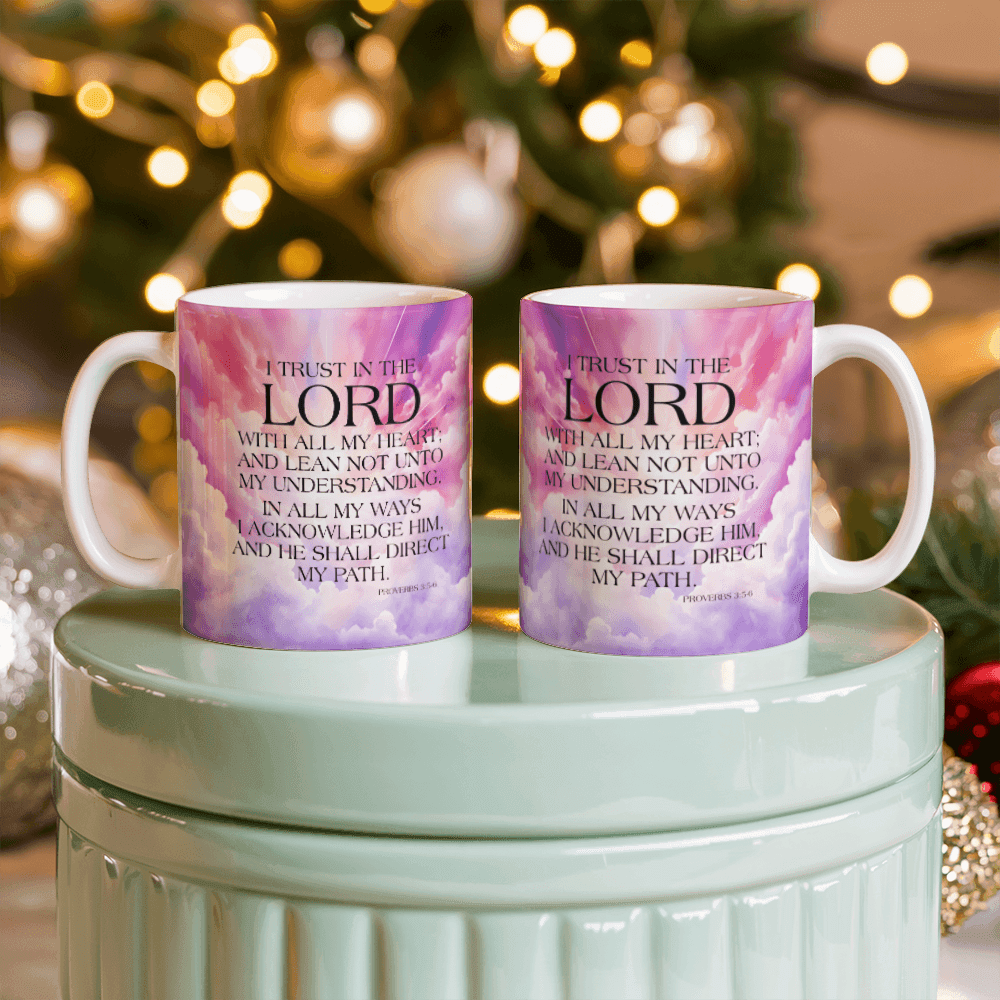 Faith - I Trust In The Lord - Proverbs 3:5-6 - Ceramic Mug - The Shoppers Outlet