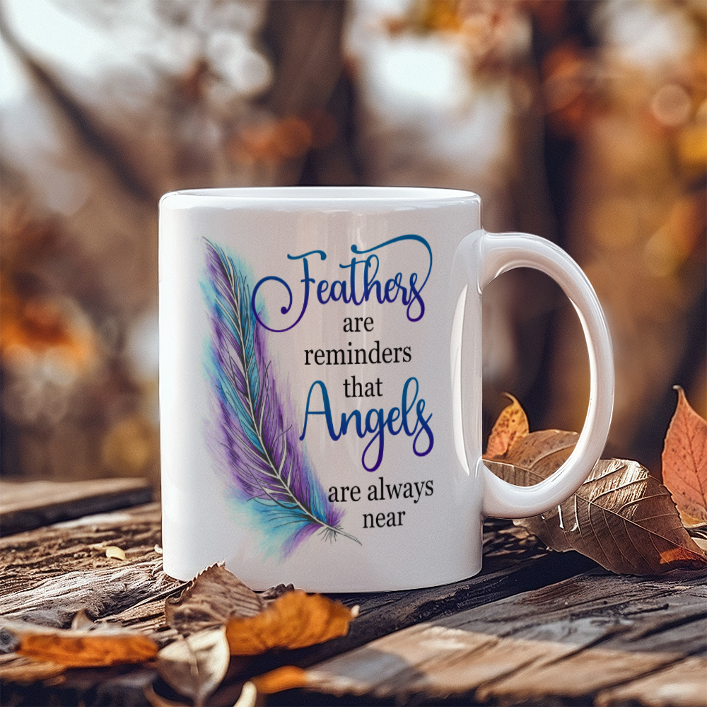 Remembrance - Feathers Are Reminders That Angels Are Always Near - Ceramic Mug - The Shoppers Outlet