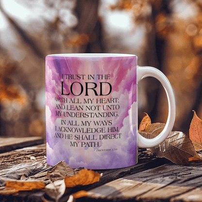 Faith - I Trust In The Lord - Proverbs 3:5-6 - Ceramic Mug - The Shoppers Outlet