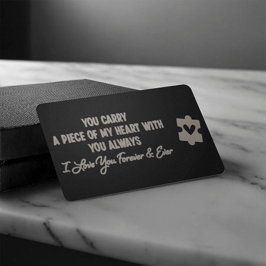 Husband - You Carry A Piece Of My Heart With You Always - Engraved Metal Wallet Cards - The Shoppers Outlet