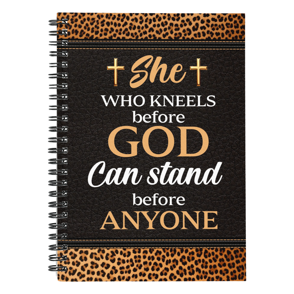 Faith - She Who Kneels Before God Can Stand Before Anyone - Spiral Notebook - The Shoppers Outlet