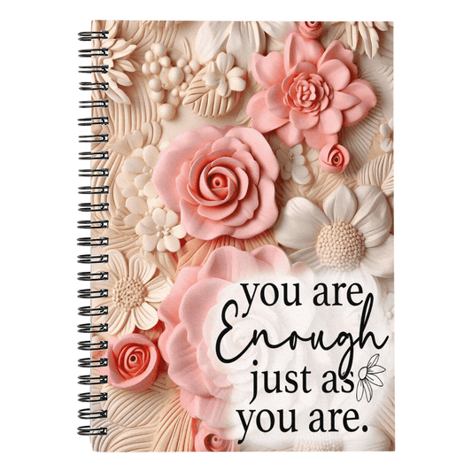 Inspirational - You Are Enough Just As You Are - Spiral Notebook - The Shoppers Outlet