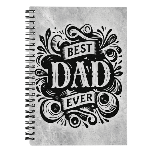 Dad - Best Dad Ever - Spiral Notebook - The Shoppers Outlet