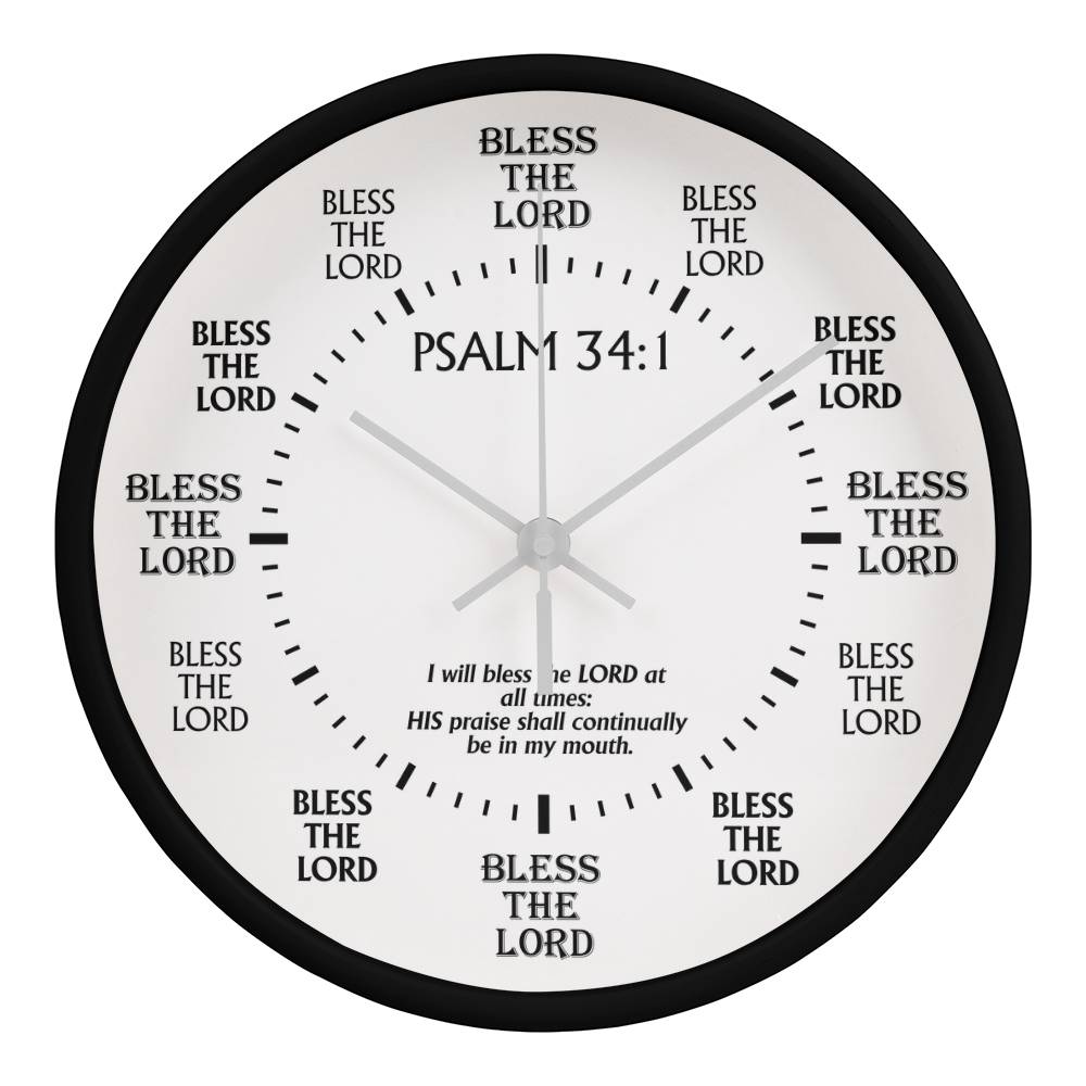 Faith - I Will Bless The Lord At All Times - Psalms 34:1 - Wood Frame Wall Clock - The Shoppers Outlet