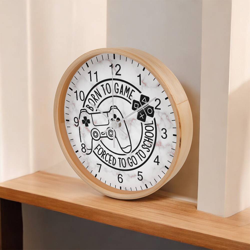 Born To Game Forced To Go To School - Wood Fame Wall Clock - The Shoppers Outlet