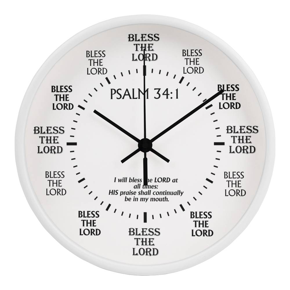 Faith - I Will Bless The Lord At All Times - Psalms 34:1 - Wood Frame Wall Clock - The Shoppers Outlet