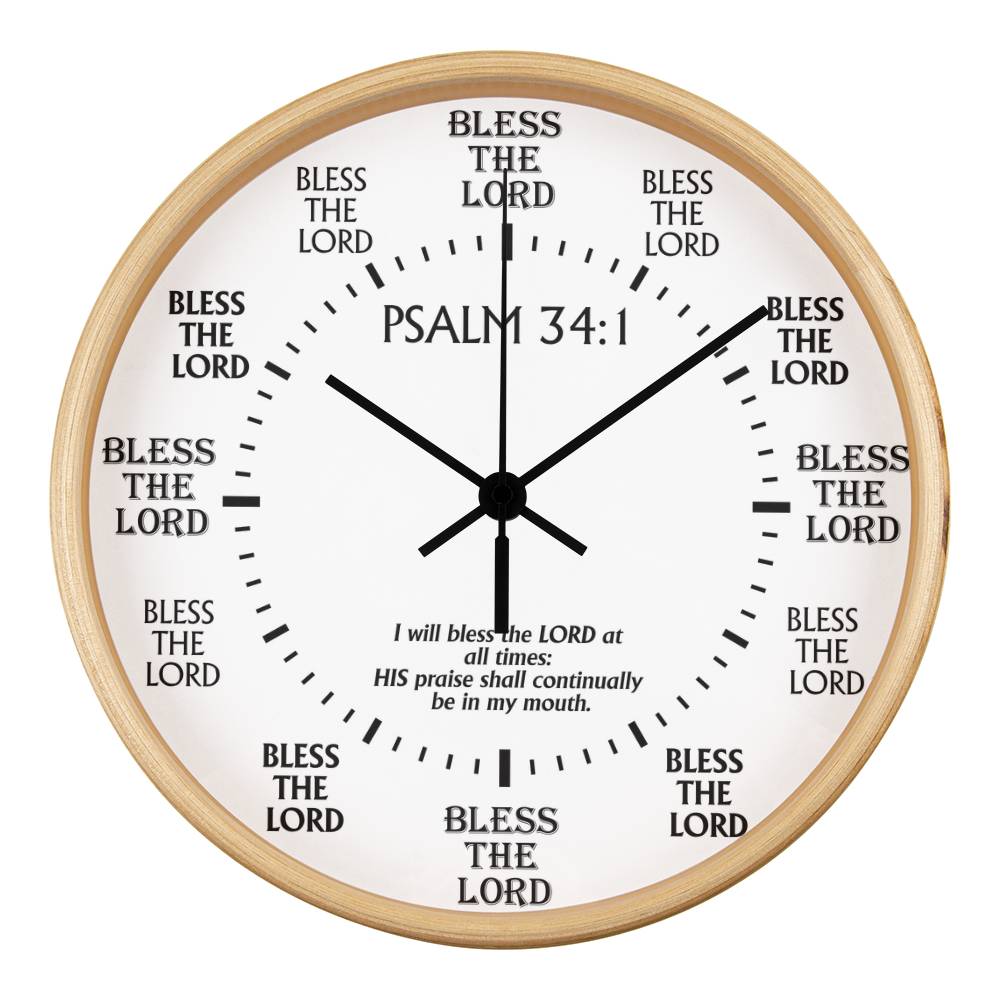 Faith - I Will Bless The Lord At All Times - Psalms 34:1 - Wood Frame Wall Clock - The Shoppers Outlet