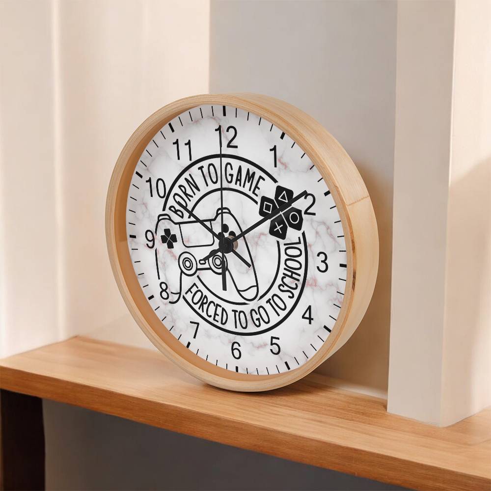 Born To Game Forced To Go To School - Wood Fame Wall Clock - The Shoppers Outlet