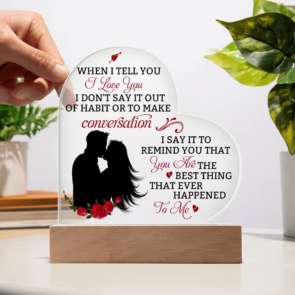 Gift For Wife - The Best Thing That Ever Happened To Me - Heart Acrylic Plaque - The Shoppers Outlet