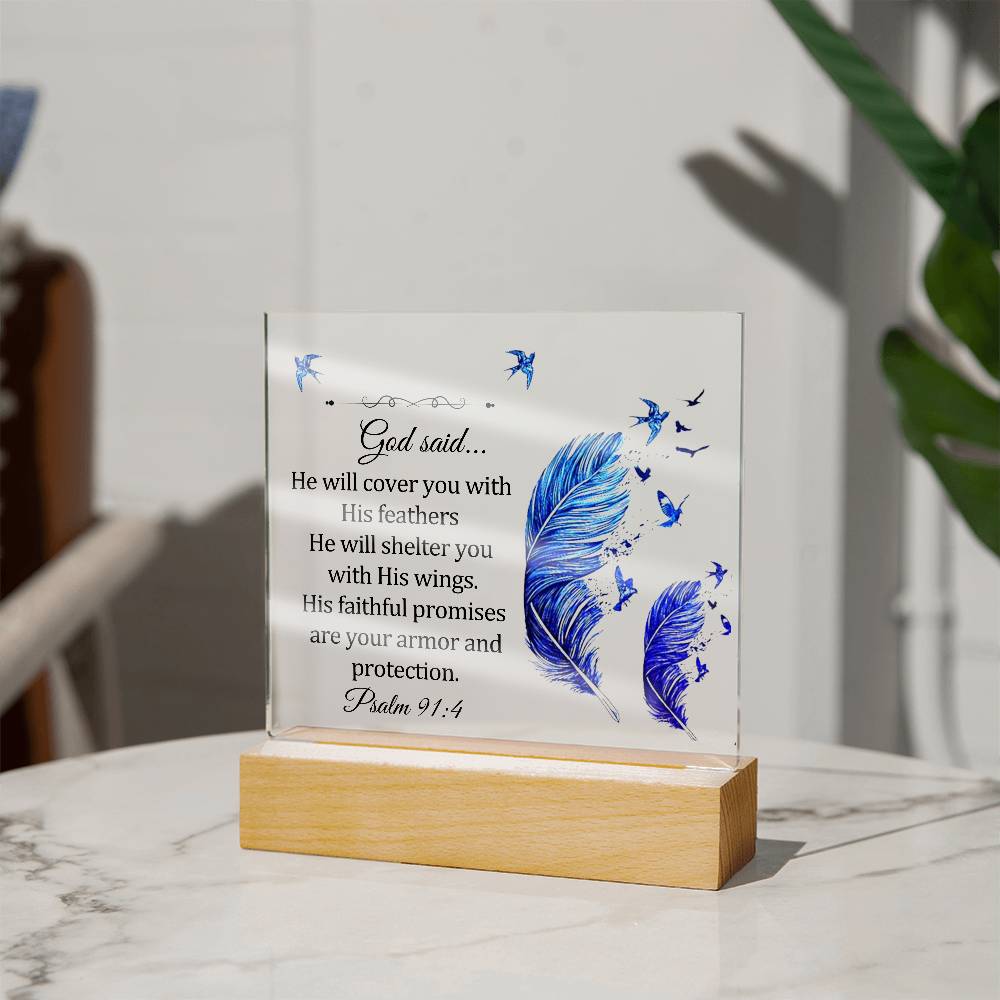 Faith - God Said - Psalm 91:4 - Square Acrylic Plaque - The Shoppers Outlet