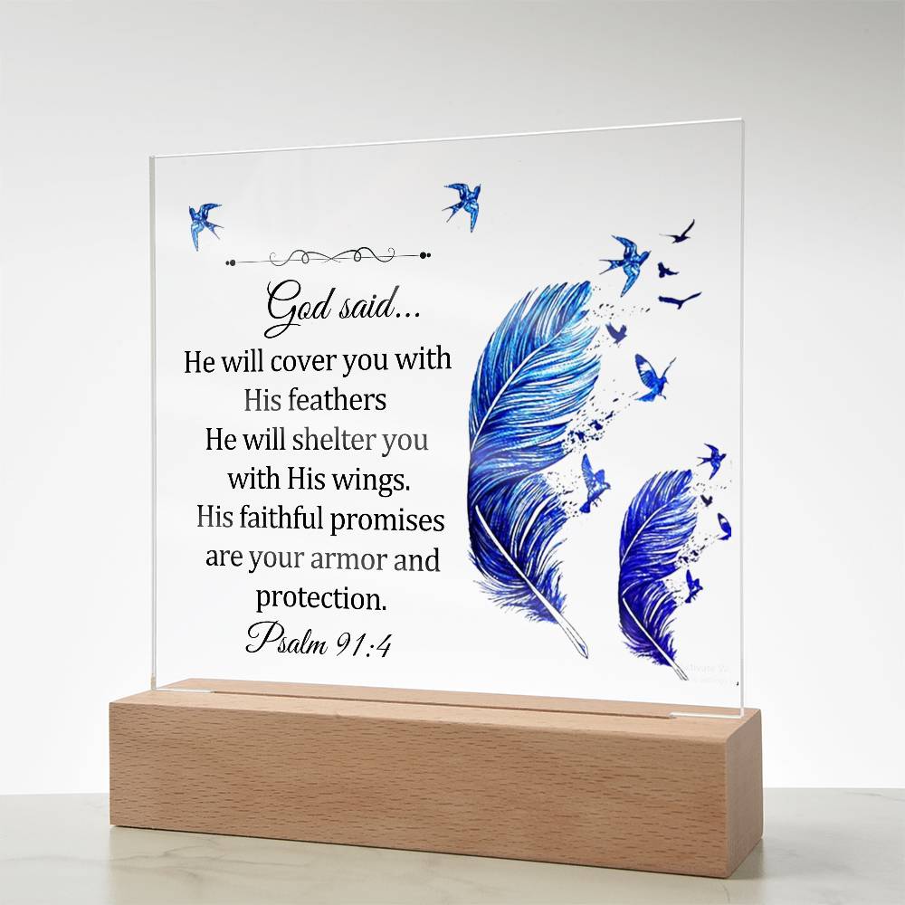 Faith - God Said - Psalm 91:4 - Square Acrylic Plaque - The Shoppers Outlet