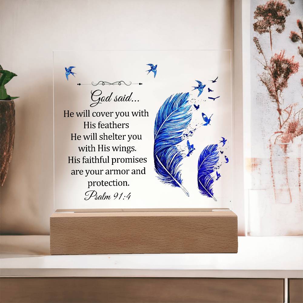 Faith - God Said - Psalm 91:4 - Square Acrylic Plaque - The Shoppers Outlet