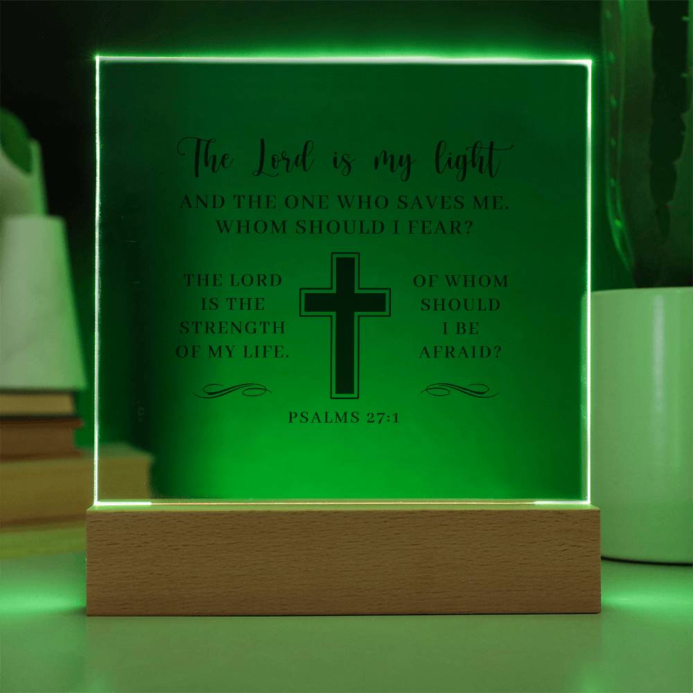 Faith - The Lord Is My Light - PSALMS 27:1 - Night Light Square Acrylic Plaque - The Shoppers Outlet