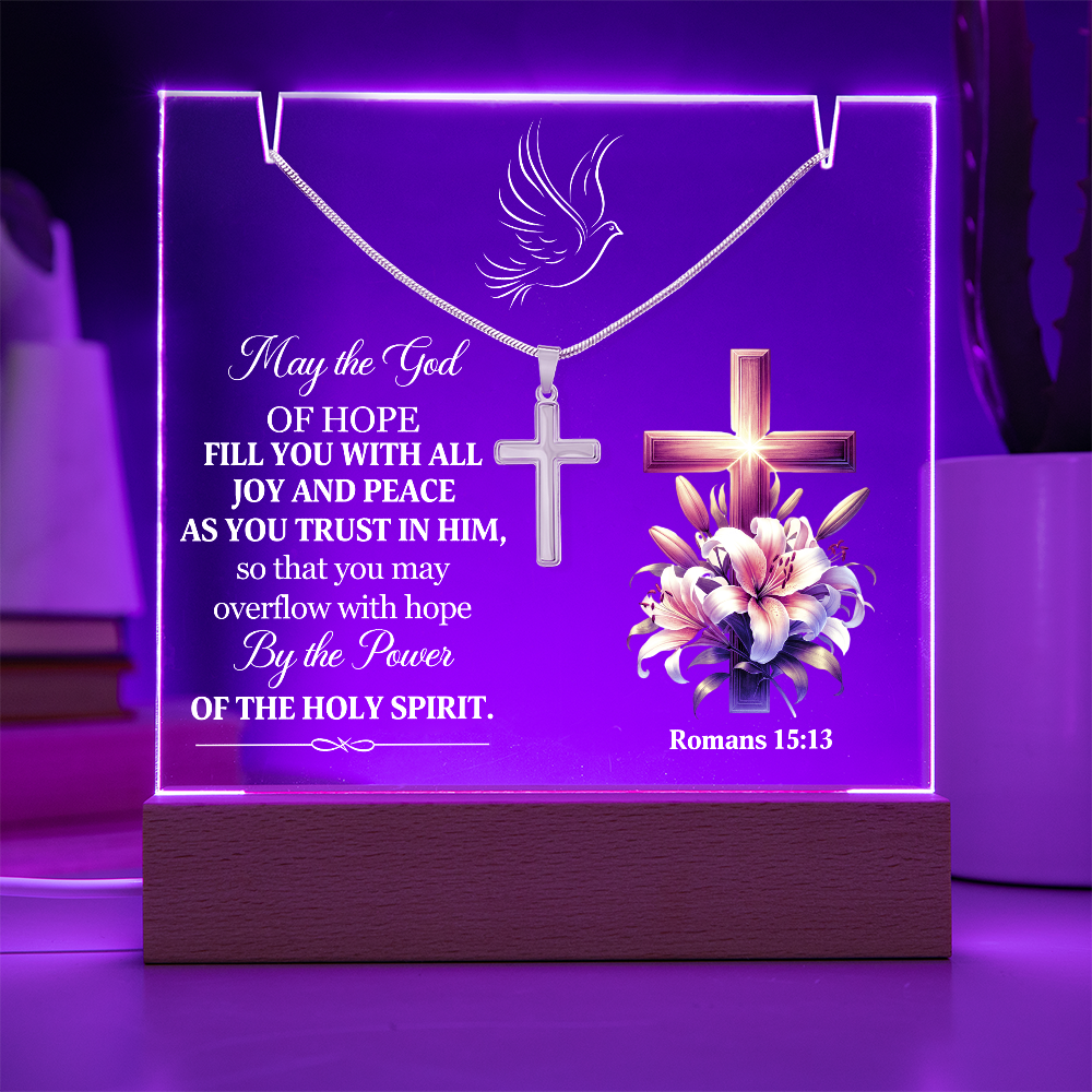 Faith - May The Lord Of Hope - Romans 15:13 - Keepsake Acrylic Bundle