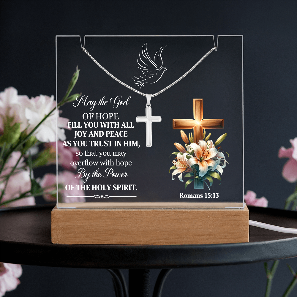 Faith - May The Lord Of Hope - Romans 15:13 - Keepsake Acrylic Bundle