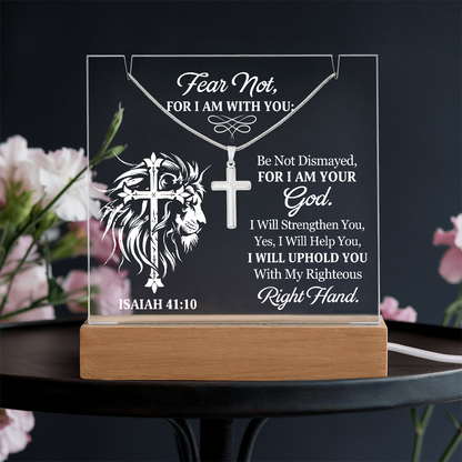 Faith - Fear Not For I Am With You - Isaiah 41:10 - Keepsake Acrylic Bundle