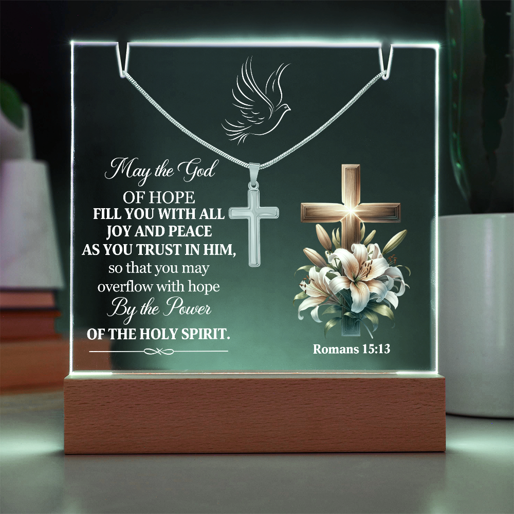 Faith - May The Lord Of Hope - Romans 15:13 - Keepsake Acrylic Bundle