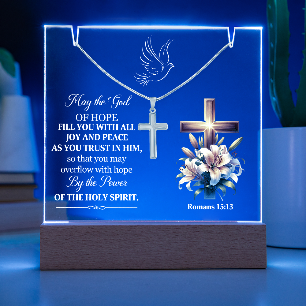 Faith - May The Lord Of Hope - Romans 15:13 - Keepsake Acrylic Bundle