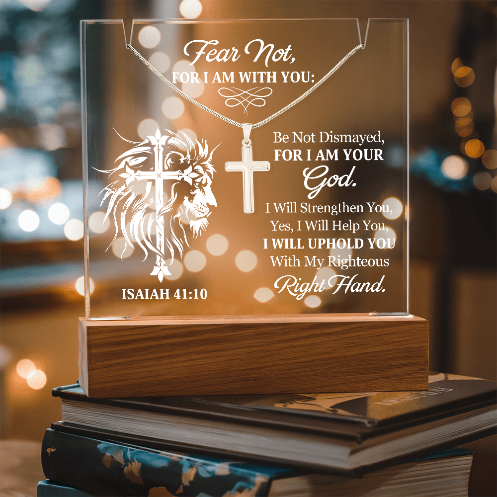 Faith - Fear Not For I Am With You - Isaiah 41:10 - Keepsake Acrylic Bundle